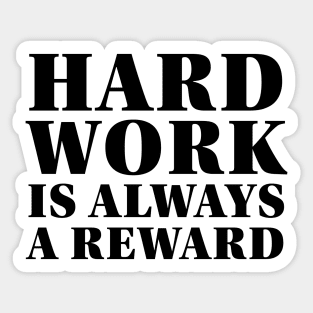 Hard work is always a reward,7th september,Happy Labour Day 2021 Labour Day (light theme) Sticker